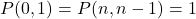 P(0,1)=P(n,n-1)=1