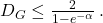     D_G \leq \frac{2}{1-e^{-\alpha}} \,.